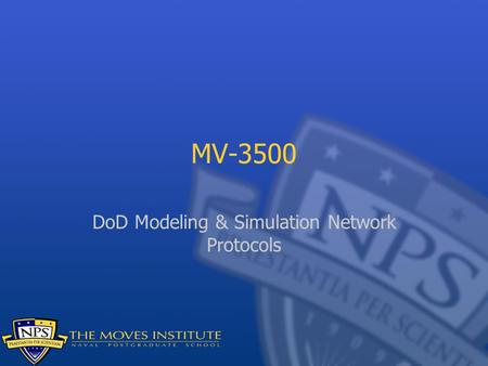 MV-3500 DoD Modeling & Simulation Network Protocols.