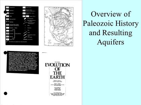Overview of Paleozoic History and Resulting Aquifers.