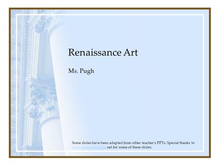 Renaissance Art Ms. Pugh