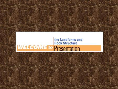Rock Structure as a Landform Control As denudation takes place, landscape features develop according to patterns of bedrock composition and structure.