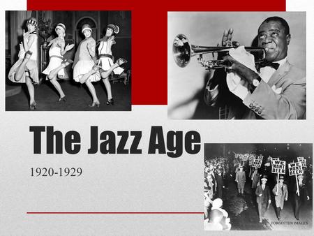 The Jazz Age 1920-1929.
