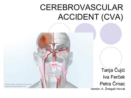 CEREBROVASCULAR ACCIDENT (CVA)