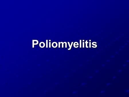 Poliomyelitis. Poliomyelitis Disease of semi- developed societies Occurs sporadically or in epidemics First described in Egypt, major cause of morbidity.