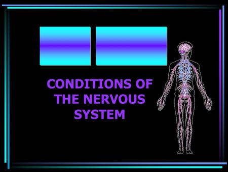 CONDITIONS OF THE NERVOUS SYSTEM. Meningitis is an inflammation of the meninges, or membranes, that surround the spinal cord and brain. Cause: infection,