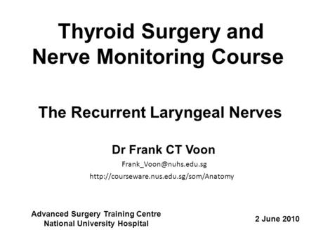 Thyroid Surgery and Nerve Monitoring Course