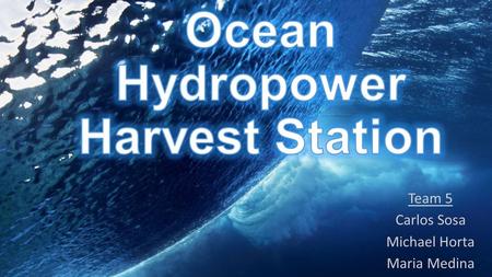 Ocean Hydropower Harvest Station