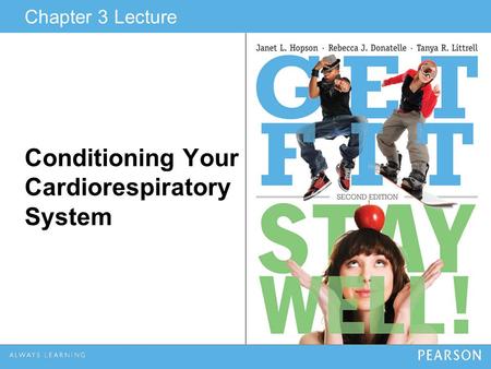 Conditioning Your Cardiorespiratory System