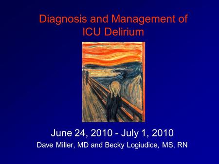 Diagnosis and Management of ICU Delirium