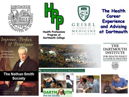 The Health Career Experience and Advising at Dartmouth