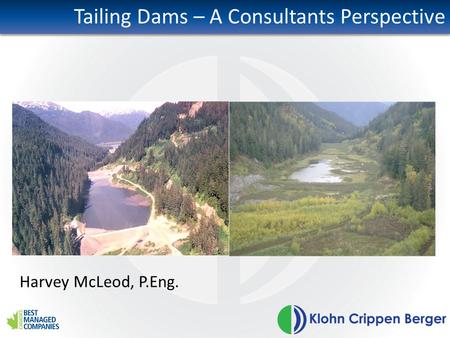 Tailing Dams – A Consultants Perspective