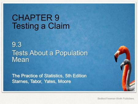 CHAPTER 9 Testing a Claim