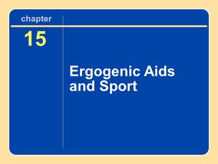 15 Ergogenic Aids and Sport chapter. Did You Know... ? The placebo effect refers to when your body’s expectations of a substance determine your body’s.