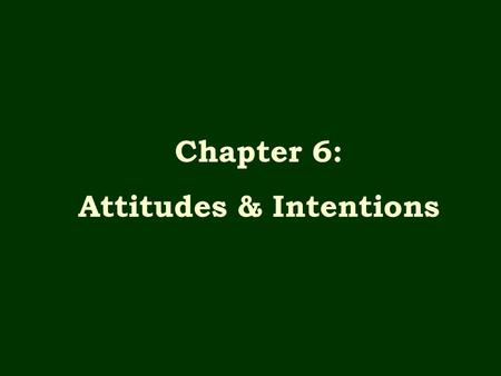 Attitudes & Intentions