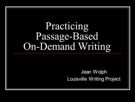 Practicing Passage-Based On-Demand Writing