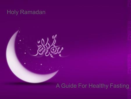 Schneider Electric 1 - Division - Name – Date Ramadan Holy Ramadan A Guide For Healthy Fasting.