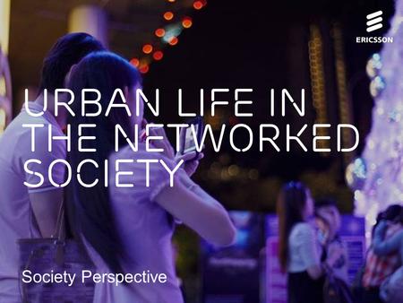 Urban Life in the Networked Society
