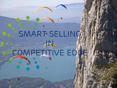 Slide title 48 pt Slide subtitle 30 pt Smart selling in competitive edge.