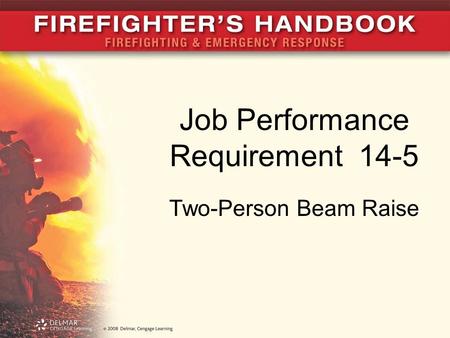 Job Performance Requirement 14-5 Two-Person Beam Raise.