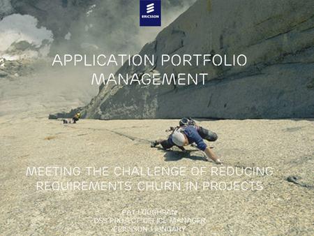 Slide title minimum 48 pt Slide subtitle minimum 30 pt Application Portfolio Management Meeting the challenge of reducing requirements churn in projects.