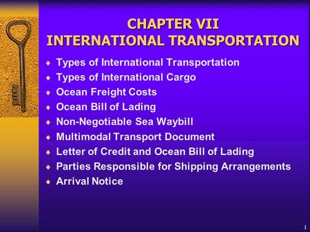 CHAPTER VII INTERNATIONAL TRANSPORTATION