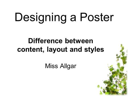 Difference between content, layout and styles Miss Allgar