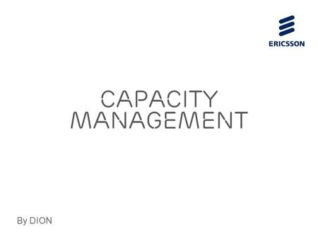 Capacity Management By DION