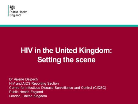 HIV in the United Kingdom: Setting the scene