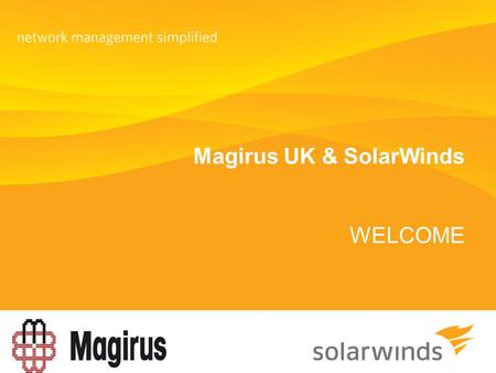 Magirus UK & SolarWinds WELCOME