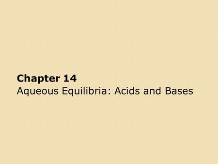 Chapter 14 Aqueous Equilibria: Acids and Bases. Polyprotic Acids Acids that contains more than one dissociable proton Dissociate in a stepwise manner.