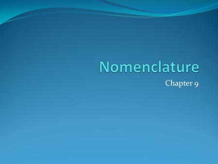 Nomenclature Chapter 9.