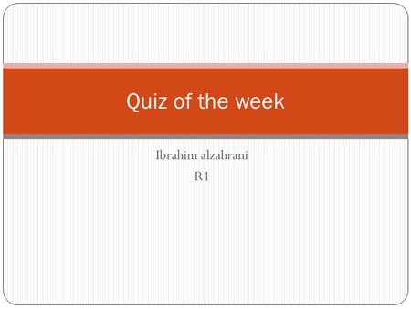Ibrahim alzahrani R1 Quiz of the week. 18 years old male who presented with sever cough, greenish sputum and high grade fever (39.5). He developed sever.
