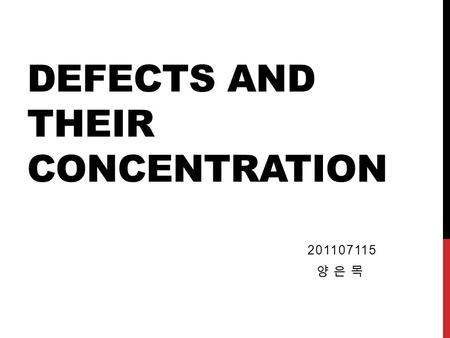 Defects and their concentration