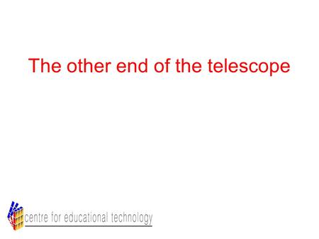 The other end of the telescope. From open access to open education...