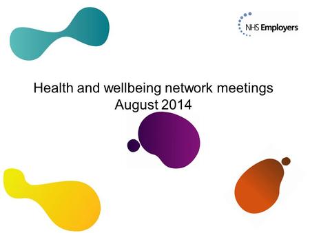 Health and wellbeing network meetings August 2014.