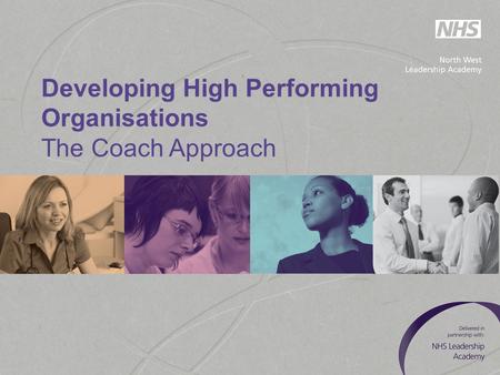 Developing High Performing Organisations