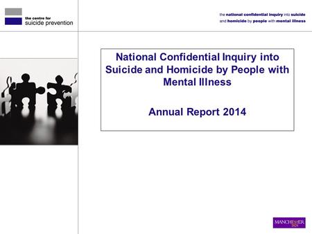 National Confidential Inquiry into Suicide and Homicide by People with Mental Illness Annual Report 2014.