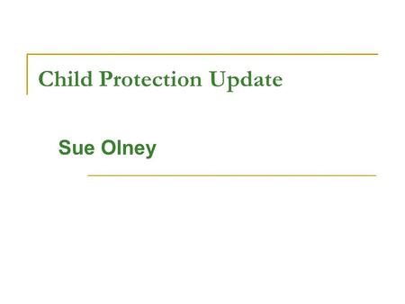 Child Protection Update