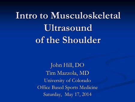 Intro to Musculoskeletal Ultrasound of the Shoulder