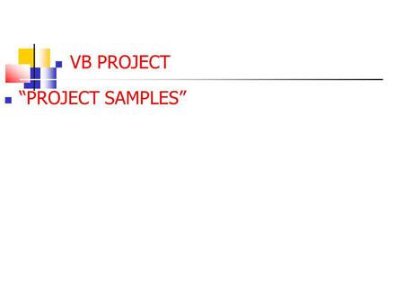 VB PROJECT “PROJECT SAMPLES”. For Next Loops Design a VB program that displays in a picture box the first N multiples of an input integer Input 3 exam.