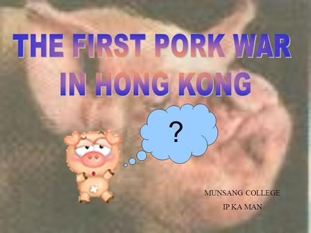 ? MUNSANG COLLEGE IP KA MAN Good evening. Today is 5/5. The price of pork in two major super was reduced to $19 per catty. The quantity demanded increased.