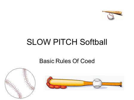 SLOW PITCH Softball Basic Rules Of Coed.