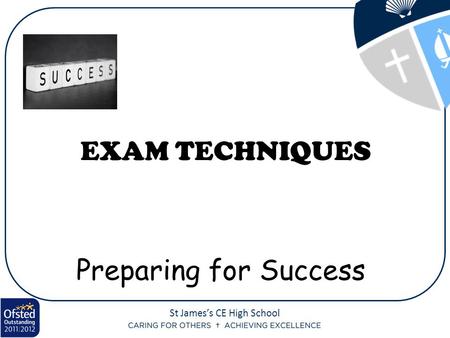 Preparing for Success EXAM TECHNIQUES