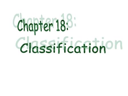 Chapter 18: Classification.