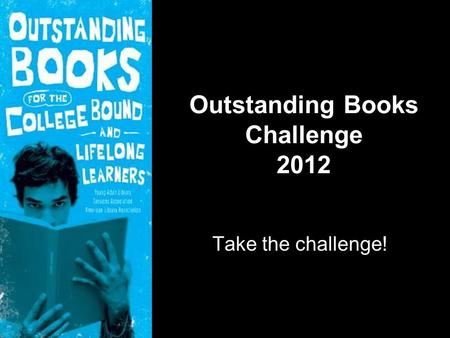 Outstanding Books Challenge 2012 Take the challenge!
