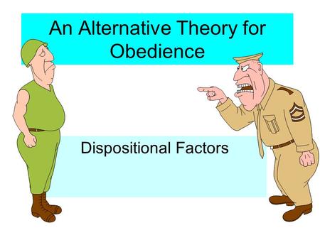 An Alternative Theory for Obedience