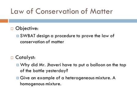 Law of Conservation of Matter