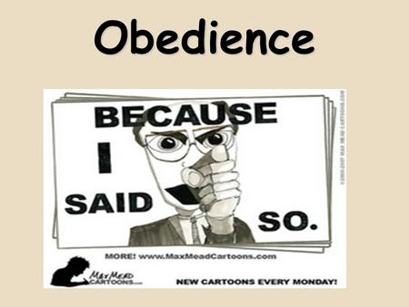 Obedience.