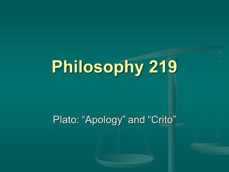 Plato: “Apology” and “Crito”