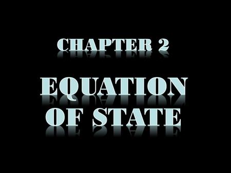 An equation of state is a relation between state variables It is a thermodynamic equation describing the state of matter under a given set of physical.