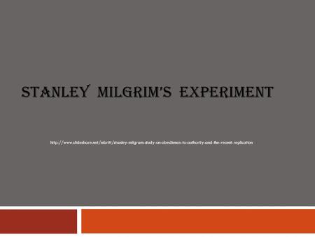 Stanley Milgrim’s experiment